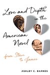 Love and Depth in the American Novel