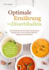 Optimale Ernährung bei Divertikulitis - Das Kochbuch mit 115 leicht umsetzbaren Rezepten für einen beschwerdefreien Alltag bei Divertikulitis