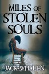 Miles of Stolen Souls