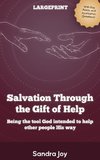 Salvation Through the Gift of Help