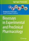 Bioassays in Experimental and Preclinical Pharmacology