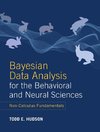 Bayesian Data Analysis for the Behavioral and Neural Sciences