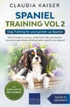 Spaniel Training Vol 2 - Dog Training for your grown-up Spaniel