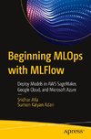 Beginning MLOps with MLFlow