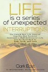 Life is a Series of Unexpected Interruptions