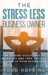 The Stress Less Business Owner