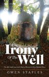 The Irony of the Well