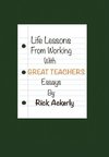 Life Lessons from Working with Great Teachers