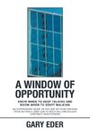 A Window of Opportunity