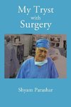 My Tryst with Surgery