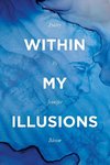 Within My Illusions