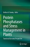 Protein Phosphatases and Stress Management in Plants