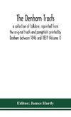 The Denham tracts; a collection of folklore, reprinted from the original tracts and pamphlets printed by Denham between 1846 and 1859 (Volume I)