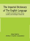 The imperial dictionary of the English language