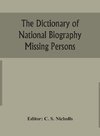 The dictionary of national biography Missing Persons