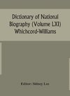 Dictionary of national biography (Volume LXI) Whichcord-Williams