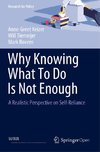 Why Knowing What To Do Is Not Enough