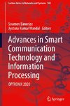 Advances in Smart Communication Technology and Information Processing