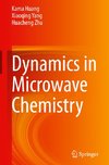 Dynamics in Microwave Chemistry