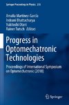 Progress in Optomechatronic Technologies