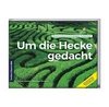 Um die Hecke gedacht