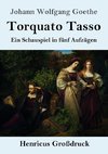 Torquato Tasso (Großdruck)