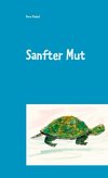 Sanfter Mut