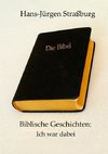 Biblische Geschichten: Ich war dabei