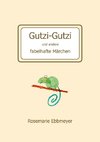 Gutzi-Gutzi und andere fabelhafte Märchen