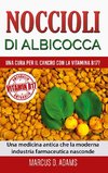 Noccioli di albicocca - una cura per il cancro con la vitamina B17?