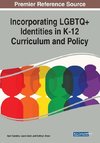 Incorporating LGBTQ+ Identities in K-12 Curriculum and Policy