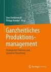 Ganzheitliches Produktionsmanagement