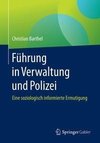 Führung in Verwaltung und Polizei