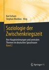 Soziologie der Zwischenkriegszeit. Ihre Hauptströmungen und zentralen Themen im deutschen Sprachraum