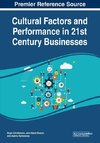 Cultural Factors and Performance in 21st Century Businesses