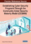 Establishing Cyber Security Programs Through the Community Cyber Security Maturity Model (CCSMM)