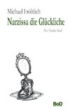 Narzissa die Glückliche