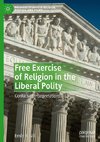 Free Exercise of Religion in the Liberal Polity