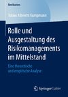 Rolle und Ausgestaltung des Risikomanagements im Mittelstand