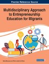 Multidisciplinary Approach to Entrepreneurship Education for Migrants