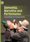 Dementia, Narrative and Performance