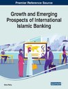 Growth and Emerging Prospects of International Islamic Banking