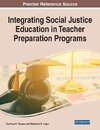 Integrating Social Justice Education in Teacher Preparation Programs