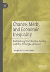 Chance, Merit, and Economic Inequality