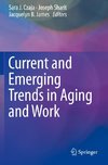 Current and Emerging Trends in Aging and Work