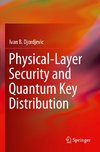 Physical-Layer Security and Quantum Key Distribution