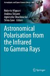 Astronomical Polarisation from the Infrared to Gamma Rays