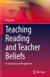 Teaching Reading and Teacher Beliefs