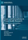 Issues and Innovations in Prison Health Research