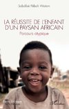 La réussite de l'enfant d'un paysan africain